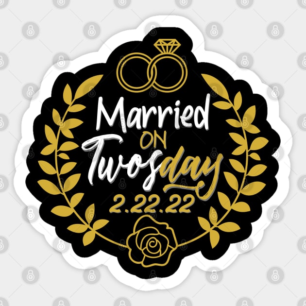 Twosday 2022 - Marriage tee Wedding on Twosday Tuesday Ideas Sticker by alcoshirts